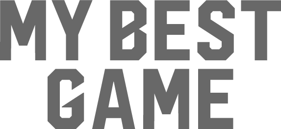 MY BEST GAME