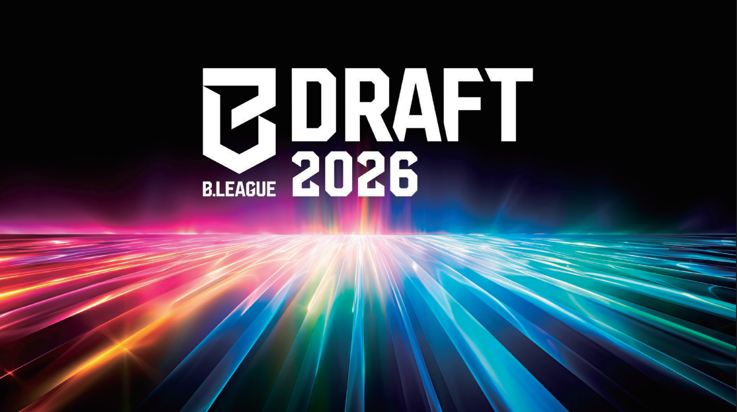 B.LEAGUE DRAFT 2026 結果について