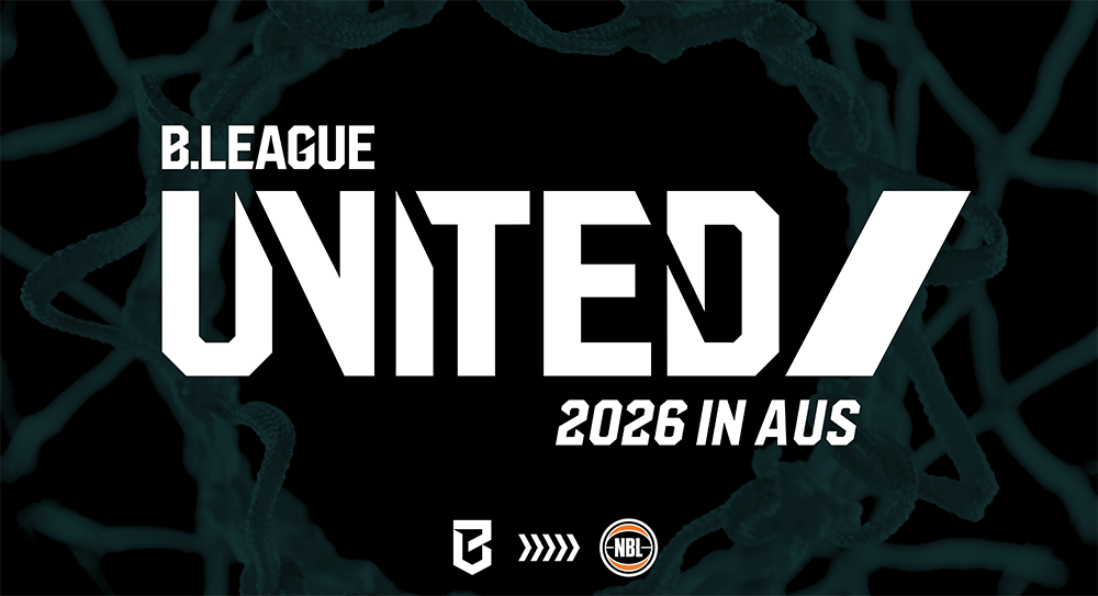 平均年齢21歳！『B.LEAGUE UNITED 2026 IN AUS』参加選手たちの意気込みをご紹介！